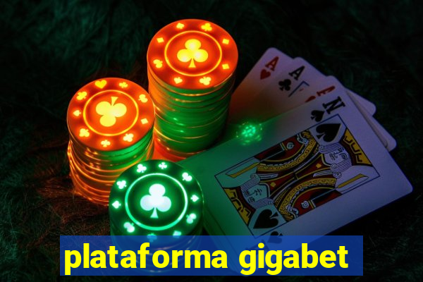 plataforma gigabet