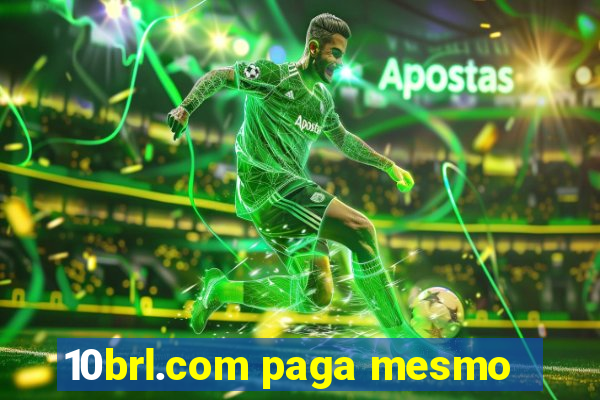 10brl.com paga mesmo