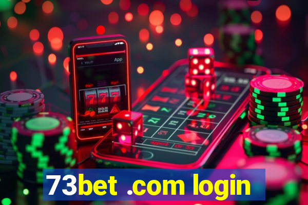 73bet .com login