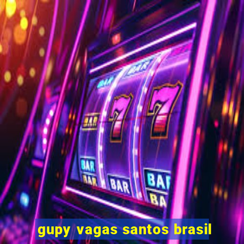 gupy vagas santos brasil