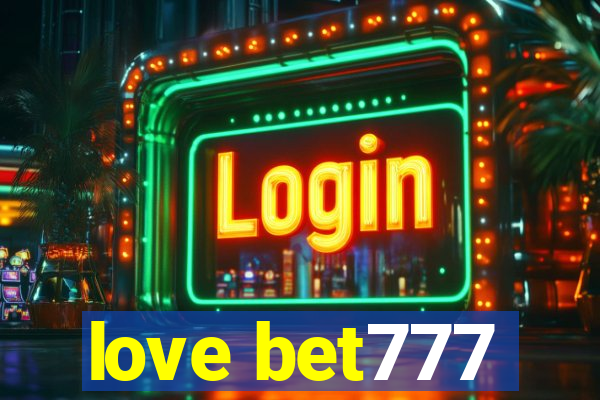 love bet777