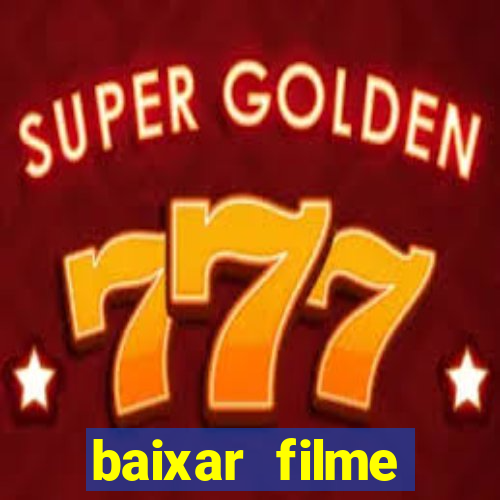 baixar filme muleque té doido 4