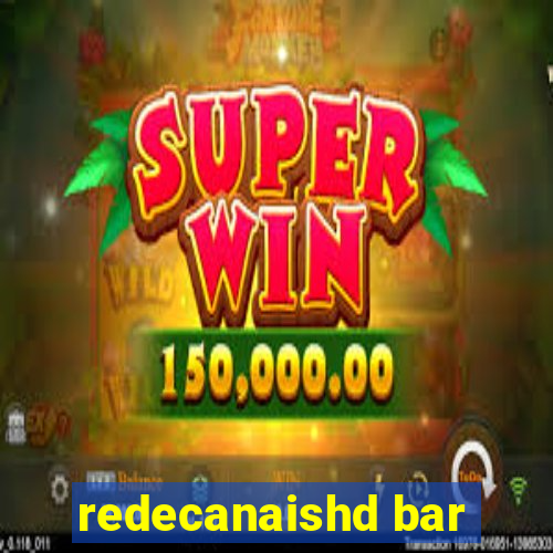 redecanaishd bar