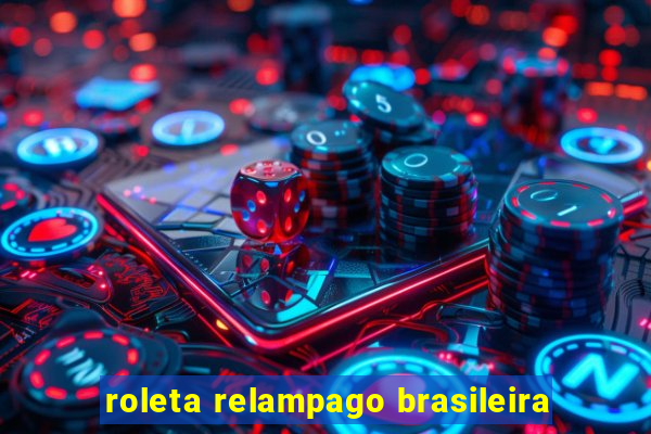 roleta relampago brasileira