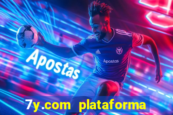 7y.com plataforma de jogos