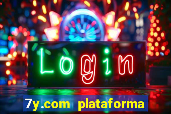 7y.com plataforma de jogos