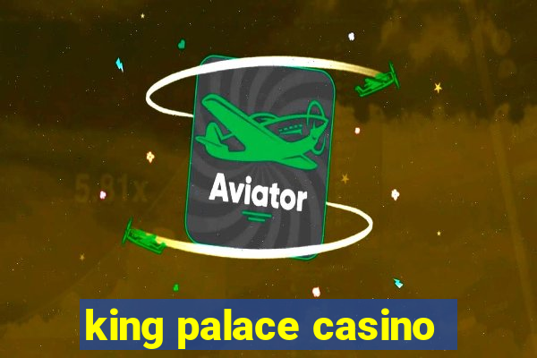 king palace casino