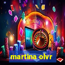 martina olvr