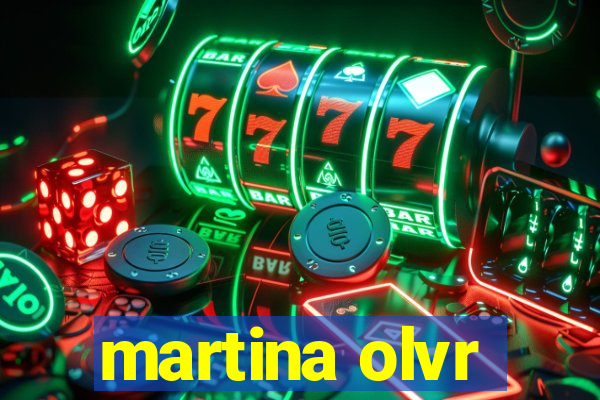 martina olvr