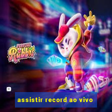 assistir record ao vivo