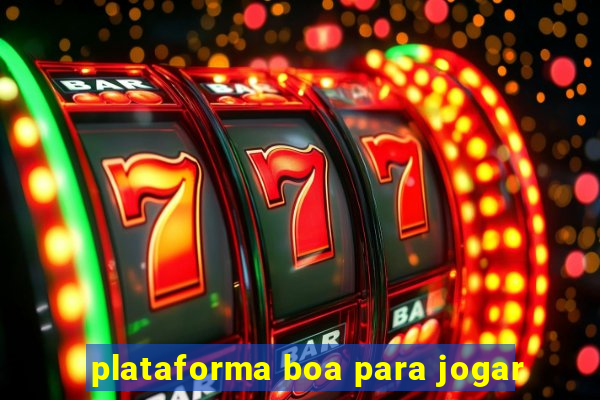 plataforma boa para jogar