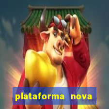 plataforma nova lançada hoje