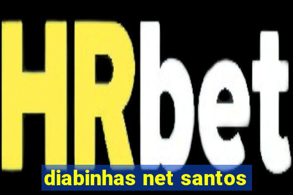 diabinhas net santos