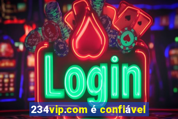 234vip.com é confiável