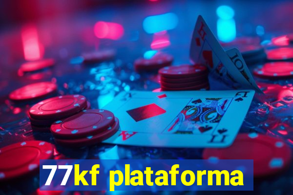 77kf plataforma