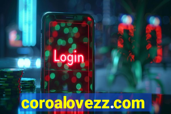 coroalovezz.com