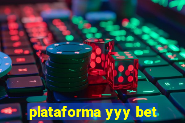 plataforma yyy bet