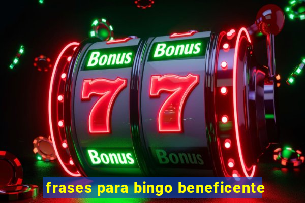 frases para bingo beneficente