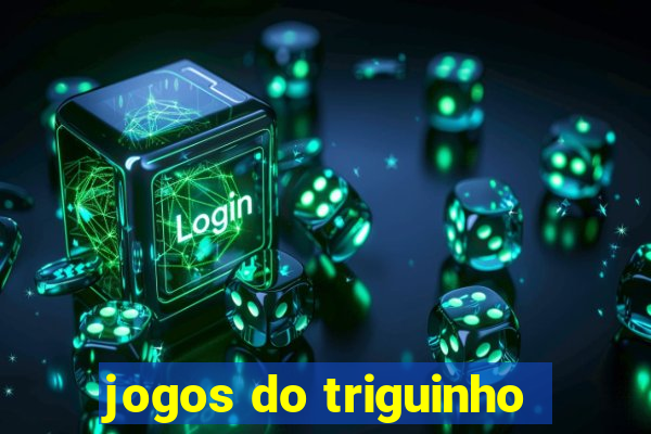 jogos do triguinho