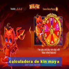 calculadora de kin maya