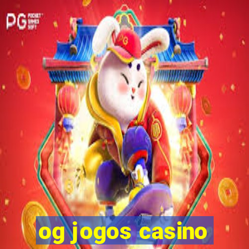 og jogos casino