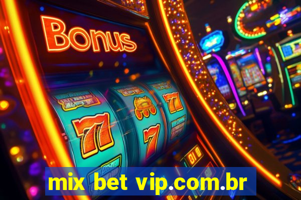 mix bet vip.com.br