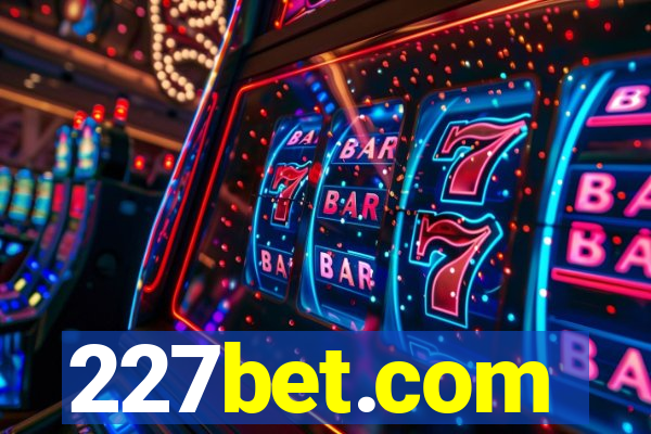 227bet.com