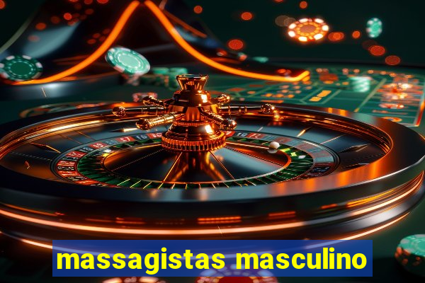 massagistas masculino