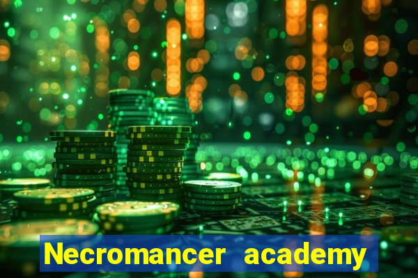 Necromancer academy and the genius summoner wiki