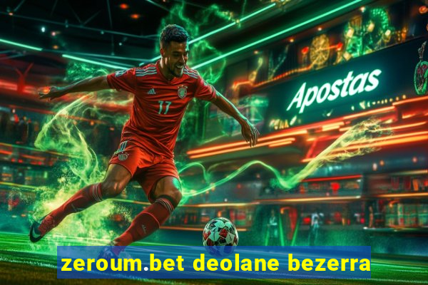 zeroum.bet deolane bezerra