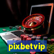 pixbetvip