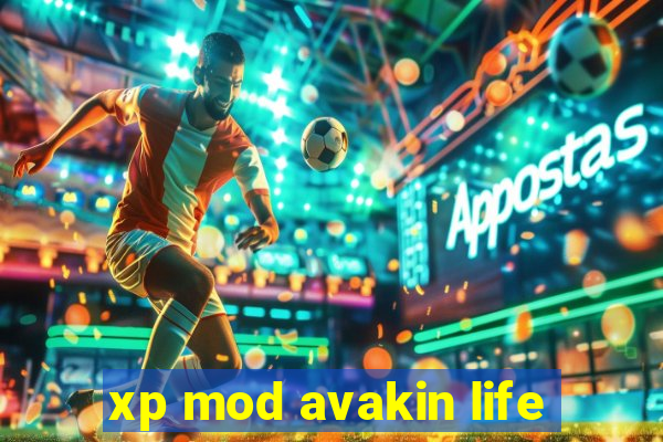 xp mod avakin life