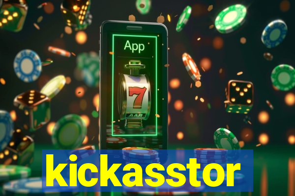 kickasstor