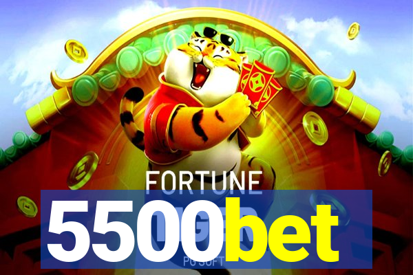 5500bet