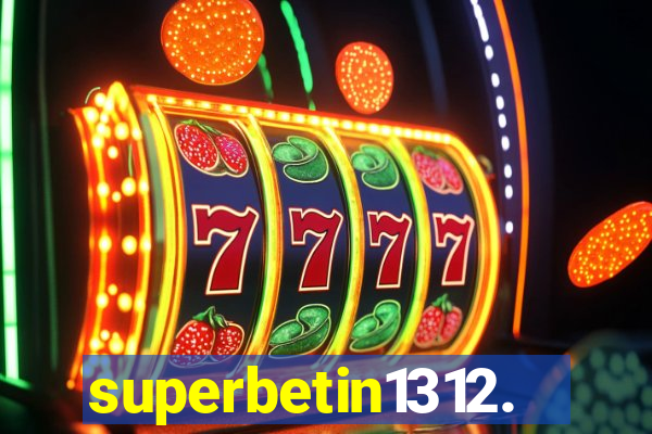 superbetin1312.com