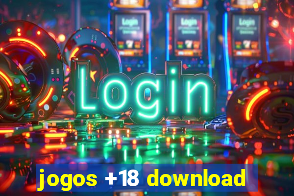 jogos +18 download