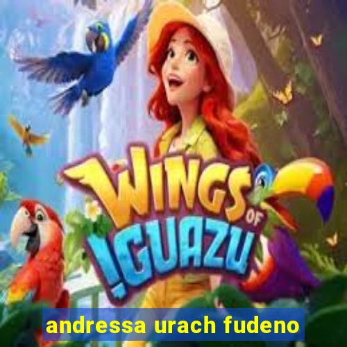 andressa urach fudeno