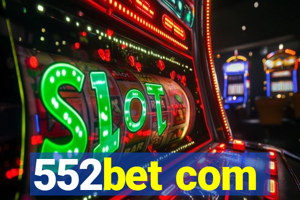 552bet com