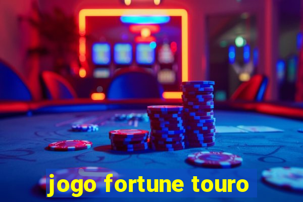 jogo fortune touro