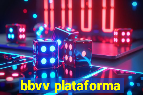 bbvv plataforma