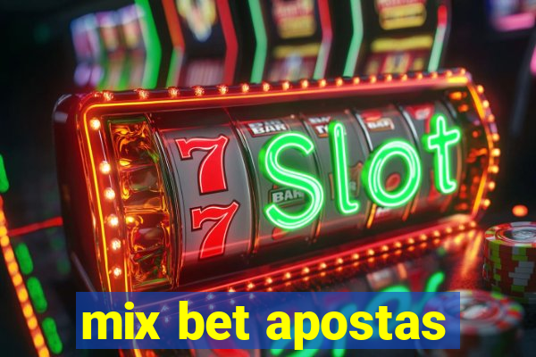 mix bet apostas