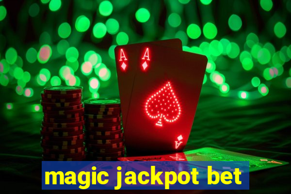 magic jackpot bet