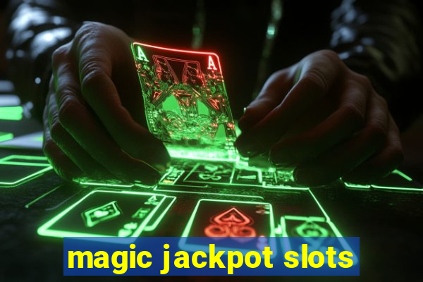 magic jackpot slots