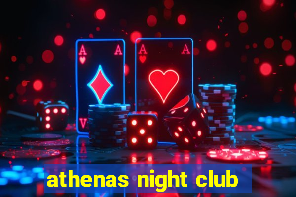 athenas night club