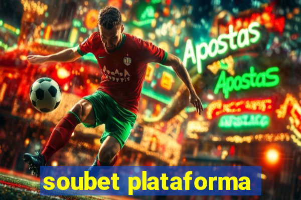 soubet plataforma