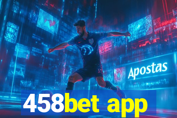 458bet app