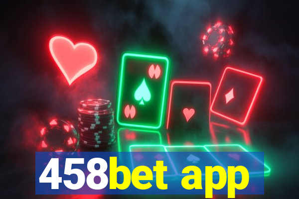 458bet app