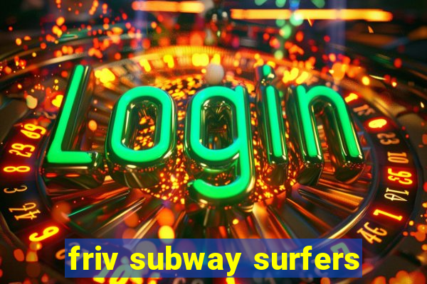 friv subway surfers