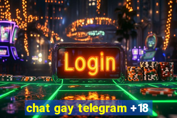 chat gay telegram +18