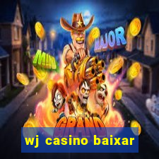 wj casino baixar